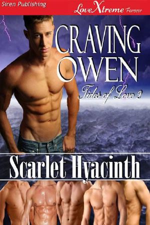 [Tides of Love 02] • Hyacinth, Scarlet - Craving Owen